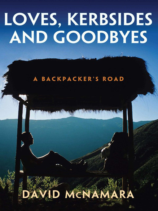 Title details for Loves, Kerbsides and Goodbyes by David McNamara - Available